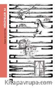 Hikayeler 2 / Ömer Seyfettin Bütün Eserleri 2