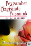 Peygamber Çizgisinde Yaşamak