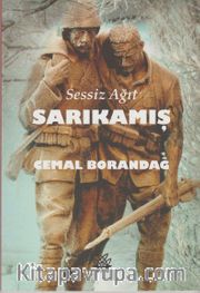 Sessiz Ağıt Sarıkamış