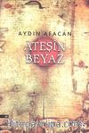 Ateşin Beyaz