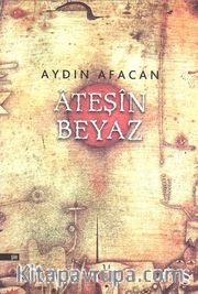 Ateşin Beyaz