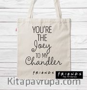 Askılı Bez Çanta - Friends - Joey to My Chandler (BK-FR201) Lisanslı Ürün