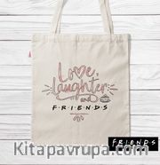 Askılı Bez Çanta - Friends - Laughter (BK-FR196) Lisanslı Ürün