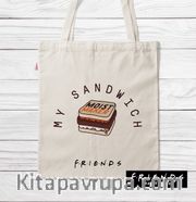 Askılı Bez Çanta - Friends - My Sandwich (BK-FR195) Lisanslı Ürün
