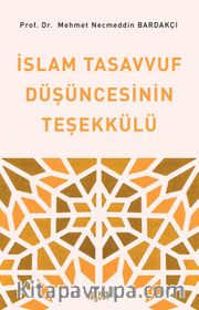 İslam Tasavvuf Düşüncesinin Teşekkülü