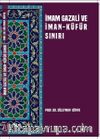 İmam Gazali ve İman Küfür Sınırı