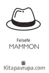 Felsefe Kitabı & Mammon