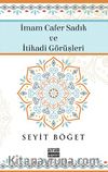 İmam Cafer Sadık ve İtikadi Görüşleri