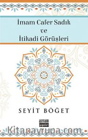 İmam Cafer Sadık ve İtikadi Görüşleri