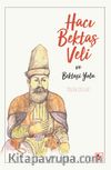 Hacı Bektaş Veli ve Bektaşi Yolu