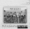 Ahşap Poster - Friends - Always Together (BK-FR149) Lisanslı Ürün