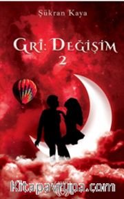 Gri : Değişim 2