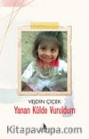 Yanan Külde Vuruldum