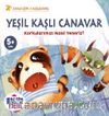 Yeşil Kaşlı Canavar & Korkularımızı Nasıl Yeneriz? (Anneciğim Endişelenme)