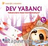 Dev Yabancı & Yabancılara Nasıl Davramalıyız? (Anneciğim Endişelenme)