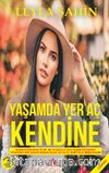 Yaşamda Yer Aç Kendine