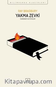 Yakma Zevki <br /> Fahrenheit 451 Öyküleri