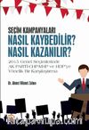 Seçim Kampanyaları: Nasıl Kaybedilir? Nasıl Kazanılır?