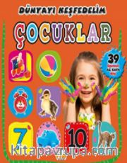 Çocuklar / Dünyayı Keşfedelim