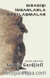Sıradışı İnsanlarla Rastlaşmalar