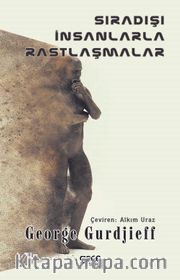 Sıradışı İnsanlarla Rastlaşmalar