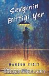 Sevginin Bittiği Yer