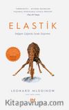 Elastik & Değişim Çağında Esnek Düşünme