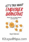 Let’s Talk About Employer Branding & Reference Book for Employer Branding and Culture Design