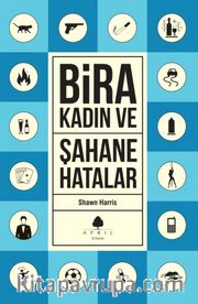 Bira Kadın ve Şahane Hatalar