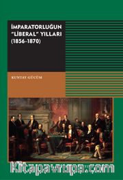 İmparatorluğun Liberal Yılları (1856-1870)