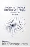Sağlık Sisteminde Liderlik ve İletişim & Sağlık Politikaları 3