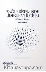 Sağlık Sisteminde Liderlik ve İletişim <br /> Sağlık Politikaları 3