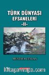 Türk Dünyası Efsaneleri 2