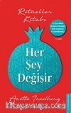 Her Şey Değişir (Genişletilmiş Özel Baskı) & Ritüeller Kitabı