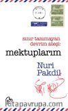 Sınır Tanımayan Devrim Ateşi: Mektuplarım