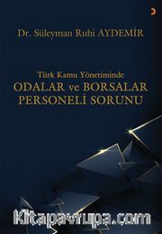 Türk Kamu Yönetiminde Odalar ve Borsalar Personeli Sorunu