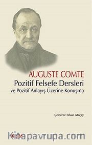 Pozitif Felsefe Dersleri ve Pozitif Anlayış Üzerine Konuşma