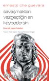 Savaşmaktan Vazgeçtiğin An Kaybedersin