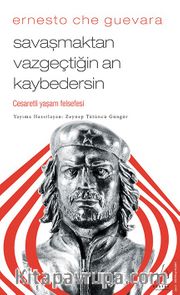 Savaşmaktan Vazgeçtiğin An Kaybedersin