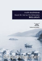 Küçük Bir Adanın Not Defterinden Bolaman 