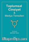 Toplumsal Cinsiyet ve Medya Temsilleri