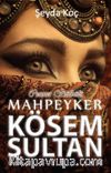 Cennet Bülbülü Mahpeyker Kösem Sultan