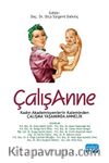 ÇalışAnne & Kadın Akademisyenlerin Kaleminden Çalışma Yaşamında Annelik