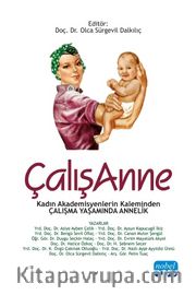 ÇalışAnne <br /> Kadın Akademisyenlerin Kaleminden Çalışma Yaşamında Annelik