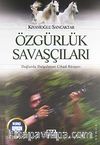 Özgürlük Savaşçıları & Dağlarda Dalgalanan Cihad Rüzgarı