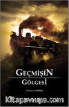 Geçmişin Gölgesi