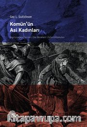 Komün’ün Asi Kadınları