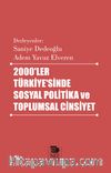 2000’ler Türkiye’sinde Sosyal Politika ve Toplumsal Cinsiyet 