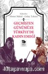 Geçmişten Günümüze Türkiye’de Kadın Emeği 