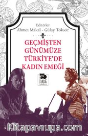 Geçmişten Günümüze Türkiye’de Kadın Emeği 